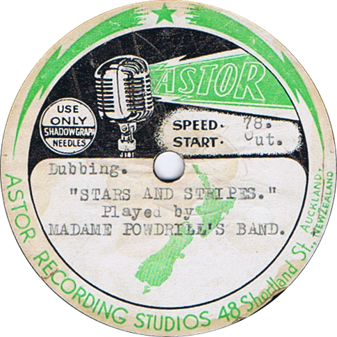 Record label
Astor Recording Studios
Auckland
Dubbing
Stars and Stripes
Played by
Madame Powdrill's Band